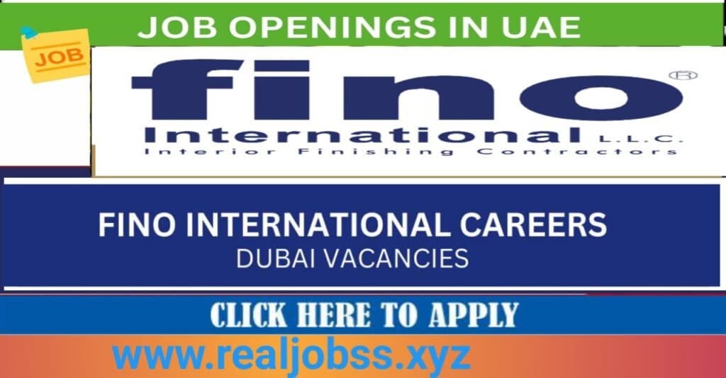 FINO International Interior Finishing Contractor Careers 2025 1 FINO International Interior Finishing Contractor Careers & Job Vacancies in Dubai