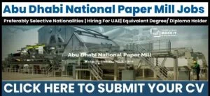 Abu Dhabi National Paper Mill Vacancies 2025: Dates, Venues, and Key Details 1 Abu Dhabi National Paper Mill Vacancies 2025: Dates, Venues, and Key Details