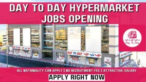 Day to Day Hypermarket Careers: New Job Openings UAE 2025