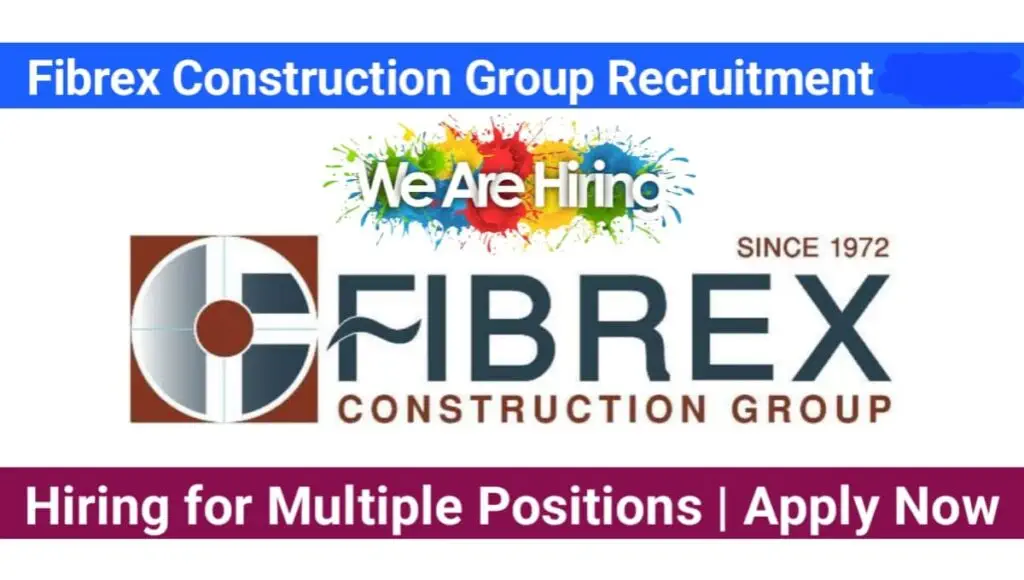 Fibrex Construction Group Careers 2025: Dates, Venues, and Key Details 1 Fibrex Construction Group
