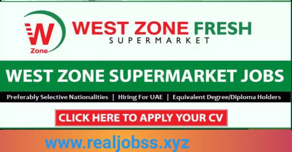 West Zone Supermarket Careers 2025 Multiple Job Vacancies