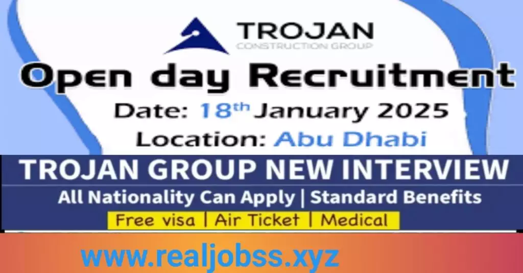 Trojan Construction Open Day Recruitment 2025: Join a Leading Construction Firm in Abu Dhabi