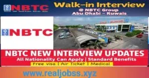 NBTC Group Walk-In Interview 2025: Exciting Career Opportunities in Abu Dhab