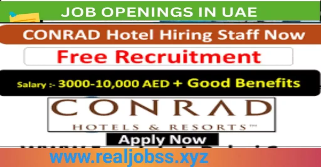 Conrad Hotel Jobs In Dubai 2025: Dates, Venues, and Key Details