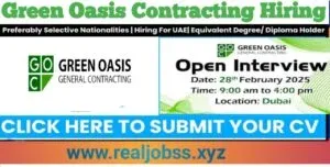 Green Oasis Contracting Open Interview in Dubai 2025: Dates, Venues, and Key Details 1 Green Oasis Contracting Open Interview in Dubai 2025: Dates, Venues, and Key Details