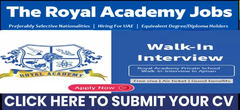 Royal Academy Walk in Interview in Ajman 2025: Dates, Venues, and Key Details