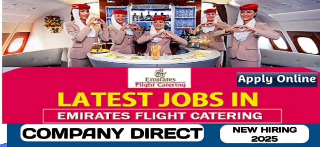 Emirates Flight Catering Careers In Dubai 2025: Dates, Venues, and Key Details 1 Emirates Flight Catering Careers In Dubai 2025: Dates, Venues, and Key Details