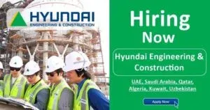Hyundai Engineering & Construction Job Vacancies 2025