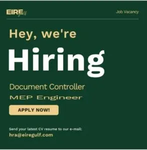 Unlock Your Construction Career in Dubai: Eire Gulf Hiring MEP Engineers & Document Controllers 2025